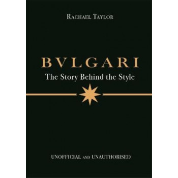 Bulgari: The Story Behind the Style