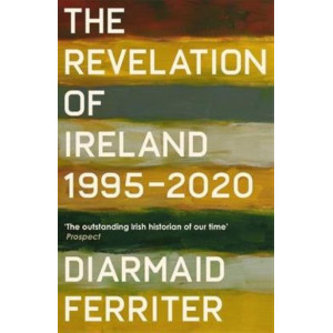 The Revelation of Ireland: 1995-2020