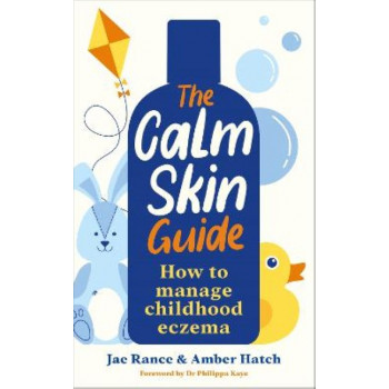 The Calm Skin Guide: How to Manage Childhood Eczema