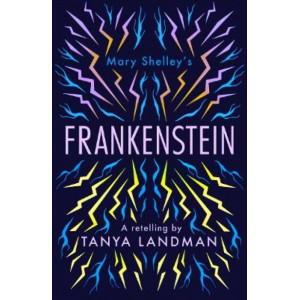 Classic Retellings - Frankenstein: A Retelling