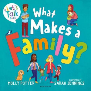 What Makes a Family?: A Let's Talk picture book to help young children understand different types of families