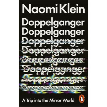 Doppelganger: A Trip Into the Mirror World *Women's Prize 2024 WINNER*