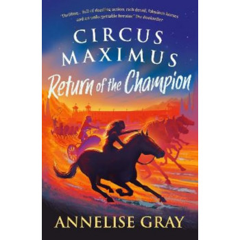 Circus Maximus: Return of the Champion: An Ancient Roman adventure