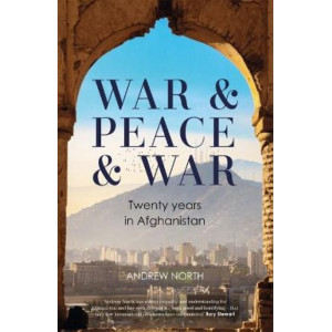 War & Peace & War: Twenty years in Afghanistan