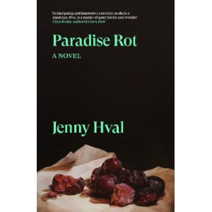 Paradise Rot: A Novel