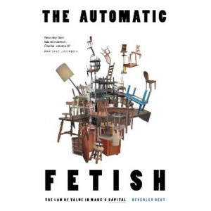 The Automatic Fetish: The Law of Value in Marx's Capital