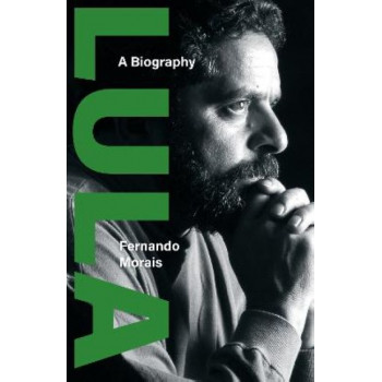 Lula: A Biography