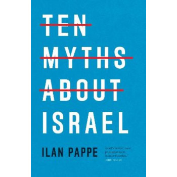 Ten Myths About Israel