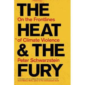 The Heat and the Fury: On the Frontlines of Climate Violence