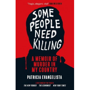 Some People Need Killing: Longlisted for the Women's Prize for Non-Fiction