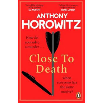 Close to Death: How do you solve a murder ... when everyone has the same motive? (Hawthorne, 5)