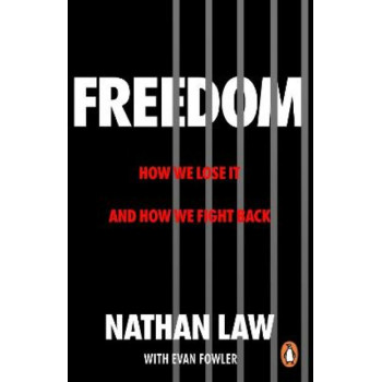 Freedom: How we lose it and how we fight back