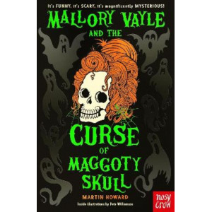 Mallory Vayle and the Curse of Maggoty Skull