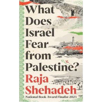 What Does Israel Fear from Palestine?