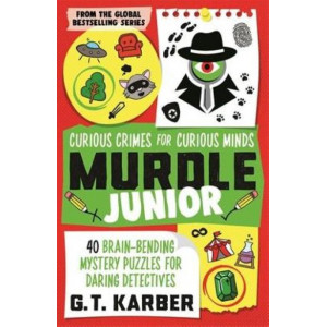 Murdle Junior: Curious Crimes for Curious Minds: From the Sunday Times bestselling series