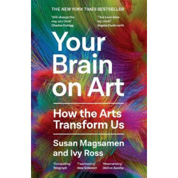 Your Brain on Art: How the Arts Transform Us