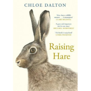 Raising Hare: The heart-warming true story of an unlikely friendship