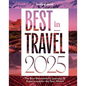 Lonely Planet Best in Travel 2025