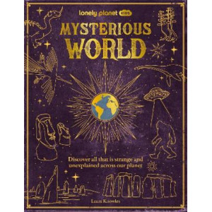 Lonely Planet Kids Mysterious World