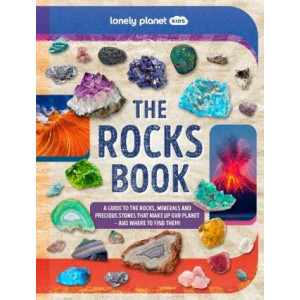 Lonely Planet Kids The Rocks Book