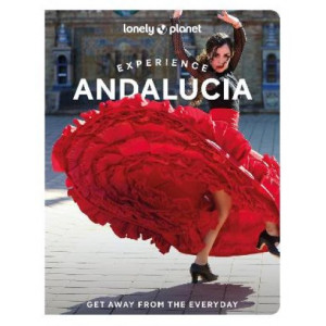 Lonely Planet Experience Andalucia 2