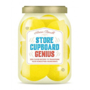 Store Cupboard Genius: 200 clever recipes to transform your forgotten ingredients