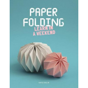 Paper Folding: Learn in a Weekend