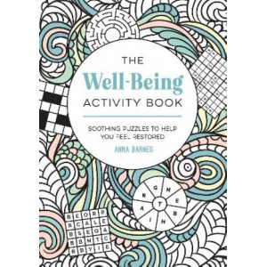 The Well-Being Activity Book: Soothing Puzzles to Help You Feel Restored