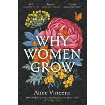 Why Women Grow: Stories of Soil, Sisterhood and Survival