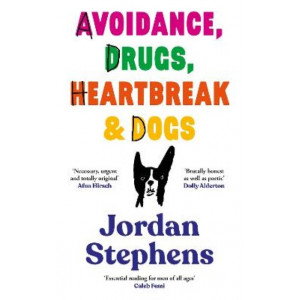 Avoidance, Drugs, Heartbreak and Dogs