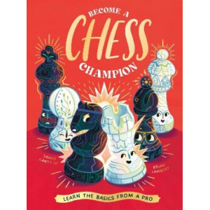 Become a Chess Champion: Learn the Basics from a Pro