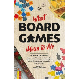 What Board Games Mean To Me