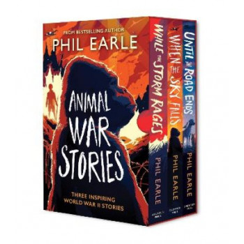 Animal War Stories Box Set (When the Sky Falls, While the Storm Rages, Until the Road Ends)