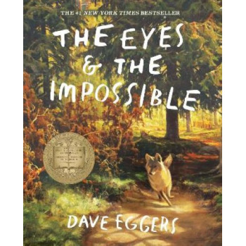 The Eyes and the Impossible (Newbery Medal Winner 2023) PB