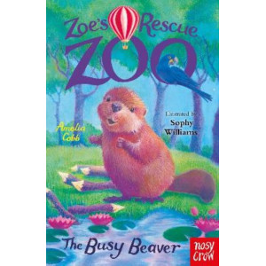 Zoe's Rescue Zoo: The Busy Beaver