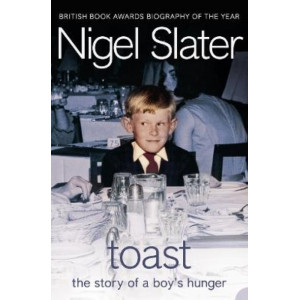 Toast: The Story of a Boy's Hunger