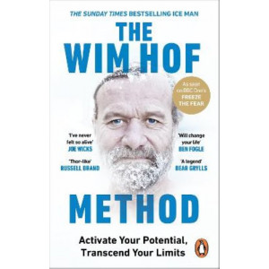 The Wim Hof Method: The #1 Sunday Times Bestseller