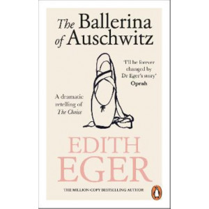 The Ballerina of Auschwitz: A dramatic retelling of The Choice