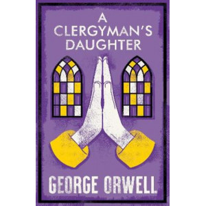 A Clergyman's Daughter: Annotated Edition