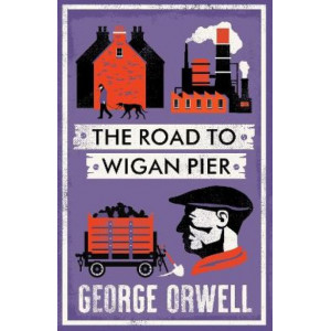 The Road to Wigan Pier