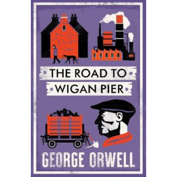 The Road to Wigan Pier