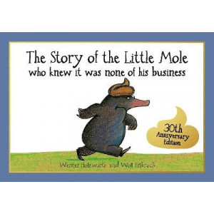 The Story of the Little Mole who knew it was none of his business