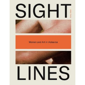 Sight Lines: Women and Art in Aotearoa