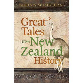 Great Tales from New Zealand History