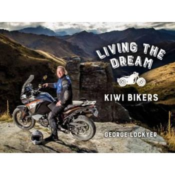 Living the Dream: Kiwi Bikers