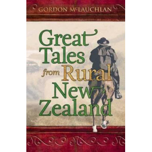 Great Tales from Rural New Zealand