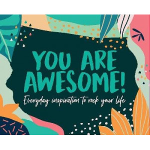 You Are Awesome!