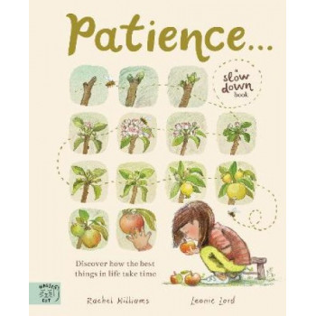 Patience: From the author of Slow Down