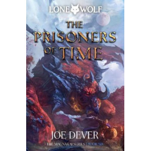 The Prisoners of Time: Lone Wolf #11