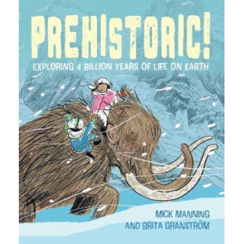 Prehistoric!: Exploring 4 billion years of life on Earth